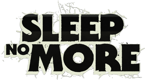 Sleep No More