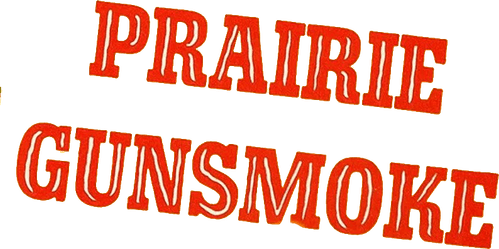 Prairie Gunsmoke