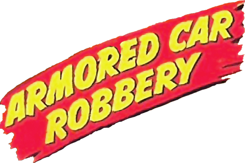 Armored Car Robbery