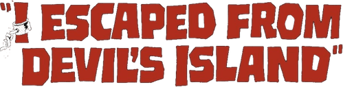 I Escaped from Devil's Island