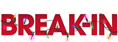 Christmas Break-In
