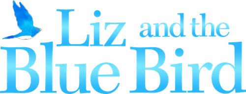 Liz and the Blue Bird
