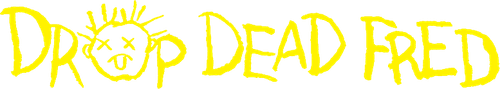 Drop Dead Fred