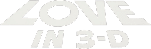 Love in 3-D