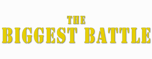 The Biggest Battle