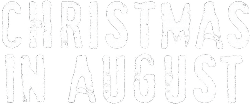 Christmas in August
