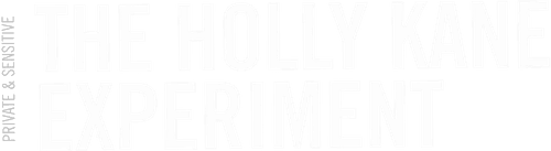 The Holly Kane Experiment