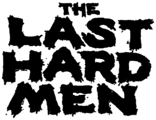 The Last Hard Men