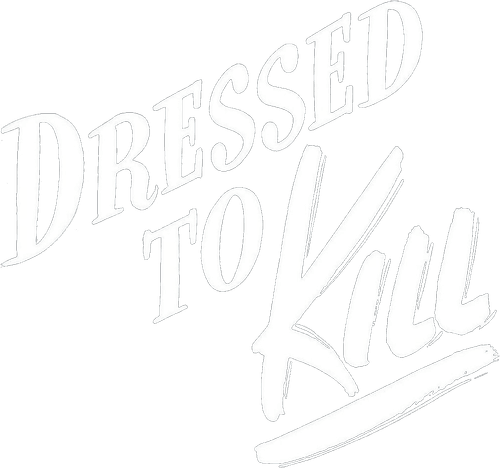 Dressed to Kill
