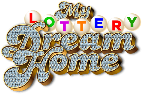My Lottery Dream Home