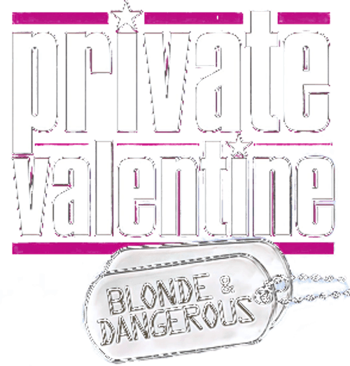 Private Valentine: Blonde & Dangerous