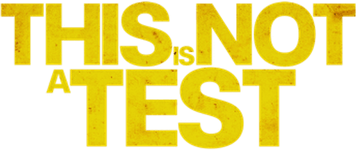 This Is Not a Test