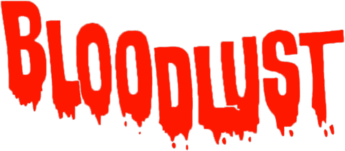 Bloodlust!