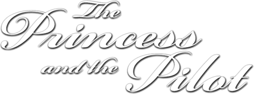 The Princess and the Pilot