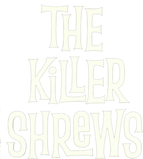 The Killer Shrews