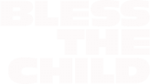 Bless the Child