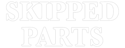 Skipped Parts