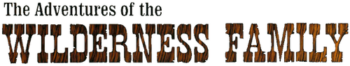 The Adventures of the Wilderness Family
