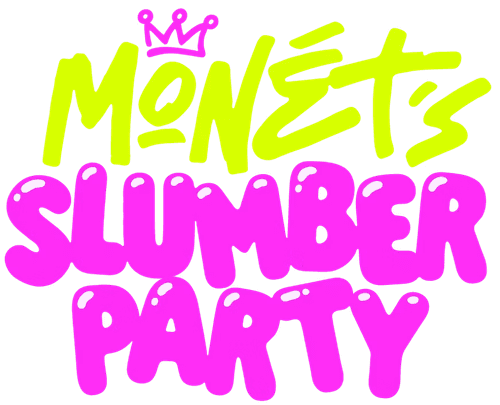 Monét's Slumber Party
