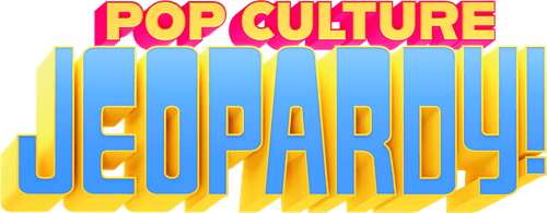 Pop Culture Jeopardy!