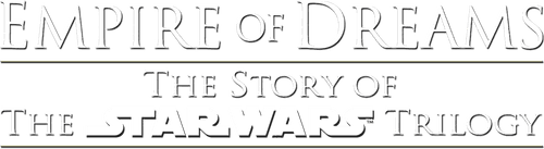 Empire of Dreams: The Story of the Star Wars Trilogy