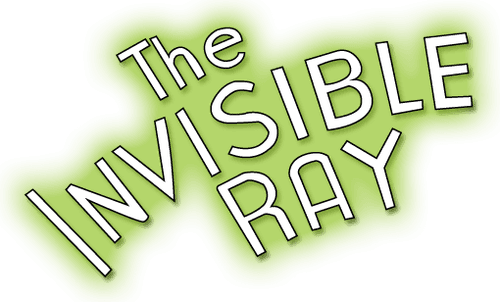 The Invisible Ray