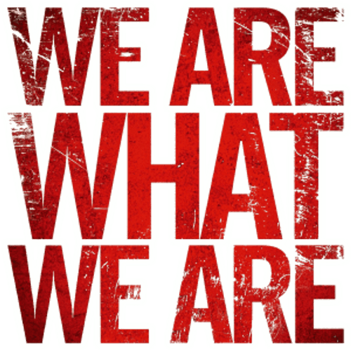 We Are What We Are