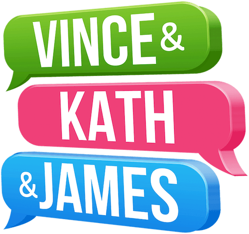 Vince & Kath & James