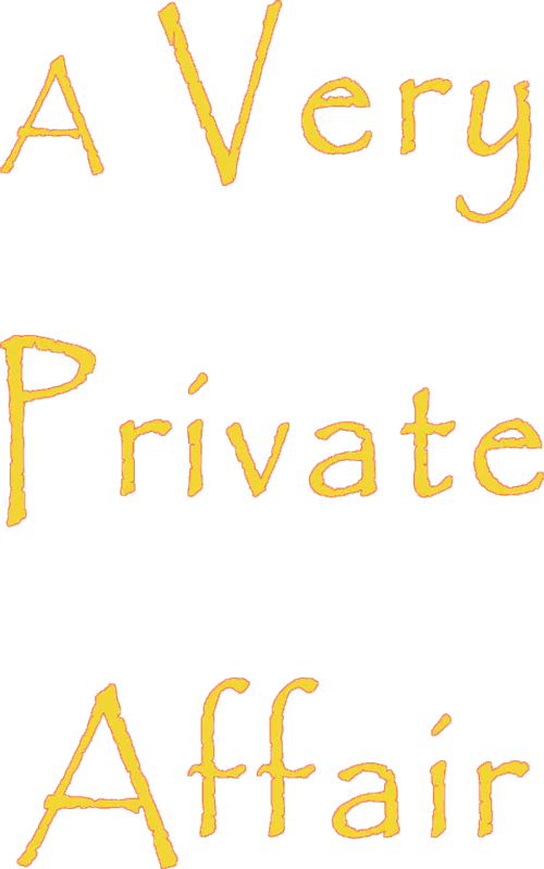 A Very Private Affair