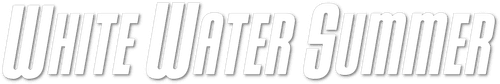 White Water Summer