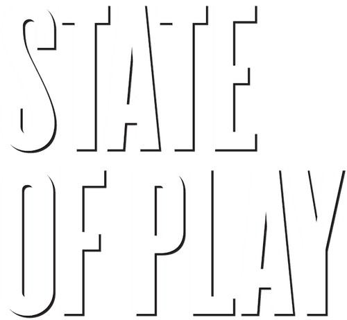 State of Play