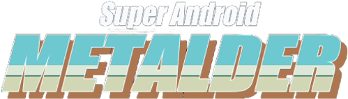 Super Android Metalder