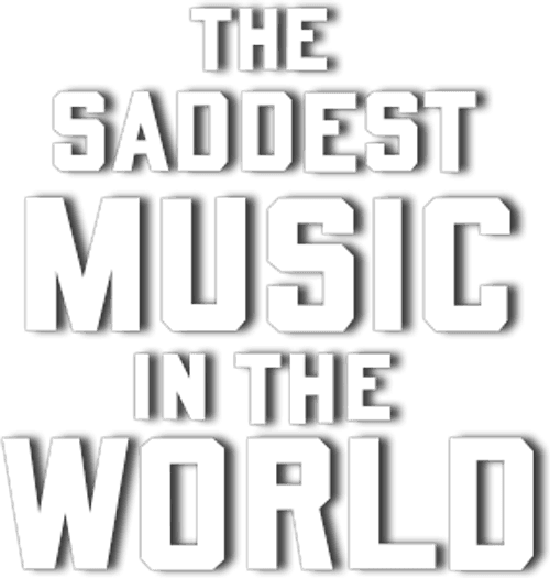 The Saddest Music in the World