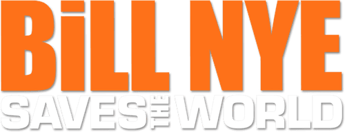 Bill Nye Saves the World