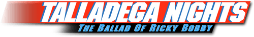 Talladega Nights: The Ballad of Ricky Bobby