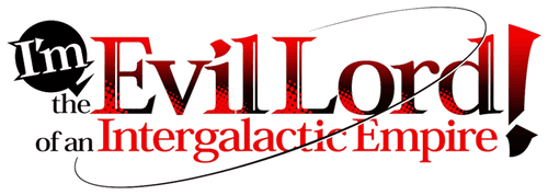 I'm the Evil Lord of an Intergalactic Empire!
