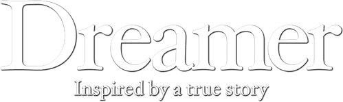 Dreamer: Inspired By a True Story