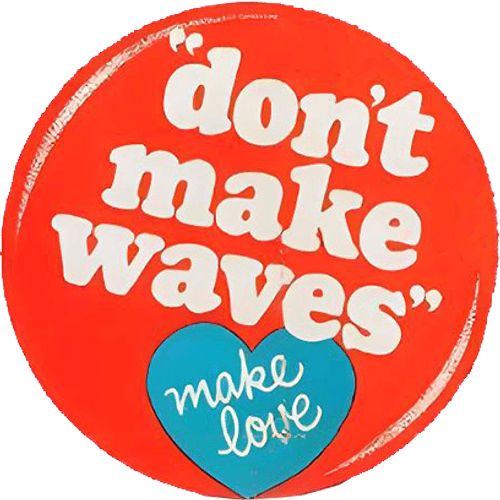 Don't Make Waves