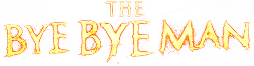 The Bye Bye Man