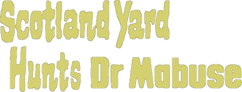 Scotland Yard Hunts Dr. Mabuse