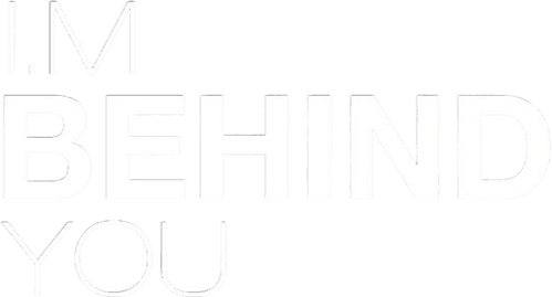 I.M BEHIND YOU