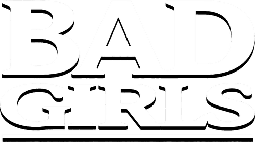 Bad Girls
