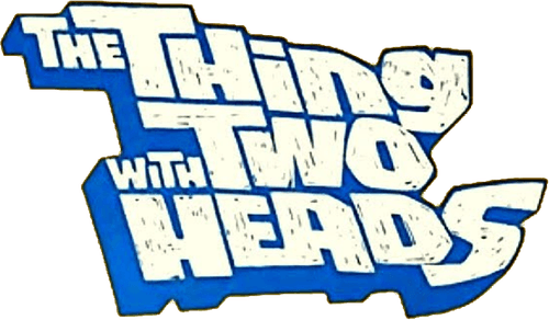 The Thing with Two Heads