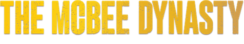The McBee Dynasty: Real American Cowboys