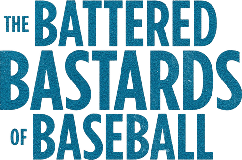 The Battered Bastards of Baseball