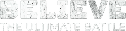 Believe: The Ultimate Battle