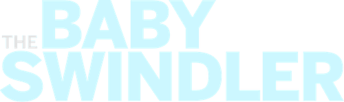 The Baby Swindler