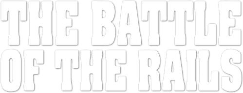 The Battle of the Rails