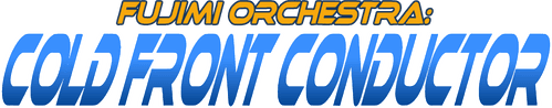 Fujimi Orchestra: Cold Front Conductor