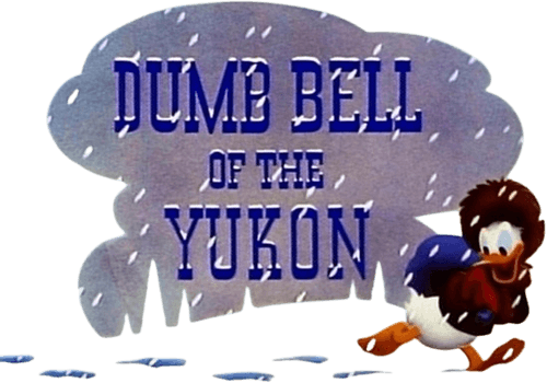 Dumb Bell of the Yukon